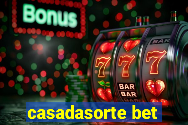 casadasorte bet